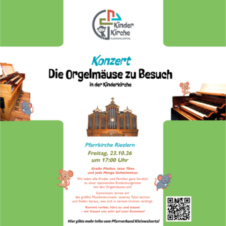Ein buntes Plakat für ein Konzert mit dem Titel "Die Orgelmäuse zu Besuch". Es zeigt Bilder von Orgeln und enthält Informationen über Datum und Uhrzeit der Veranstaltung.